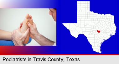 a podiatrist practicing reflexology on a human foot; Travis County highlighted in red on a map